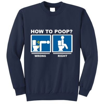 How To Poop Wrong Right Funny Meme Sweatshirt