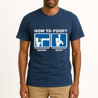 How To Poop Wrong Right Funny Meme Tall T-Shirt