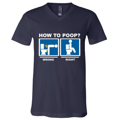 How To Poop Wrong Right Funny Meme V-Neck T-Shirt