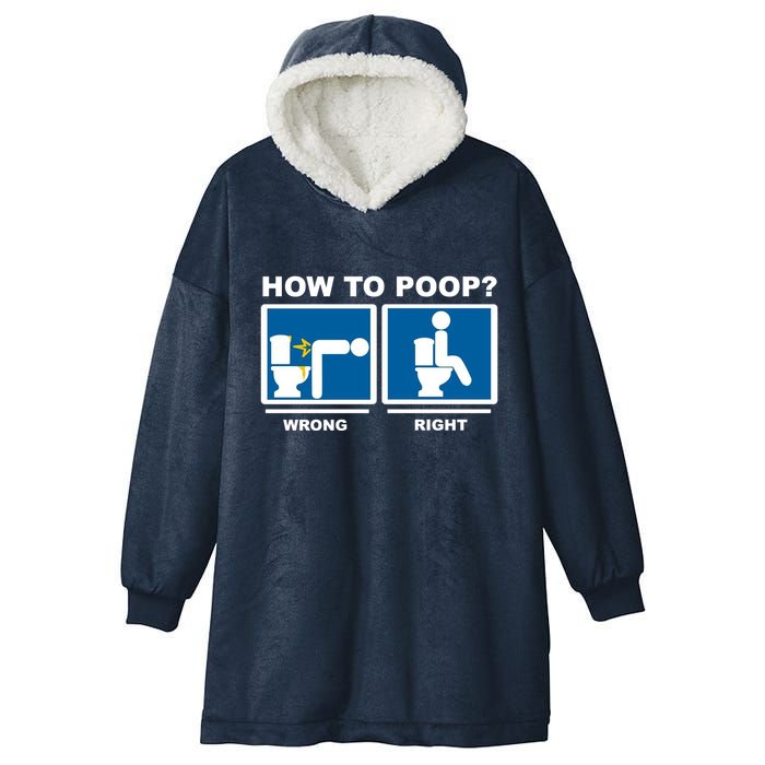 How To Poop Wrong Right Funny Meme Hooded Wearable Blanket