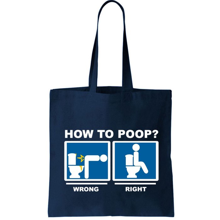 How To Poop Wrong Right Funny Meme Bag