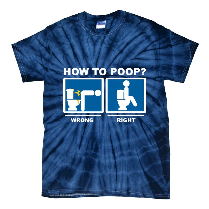 How To Poop Wrong Right Funny Meme Tie-Dye T-Shirt