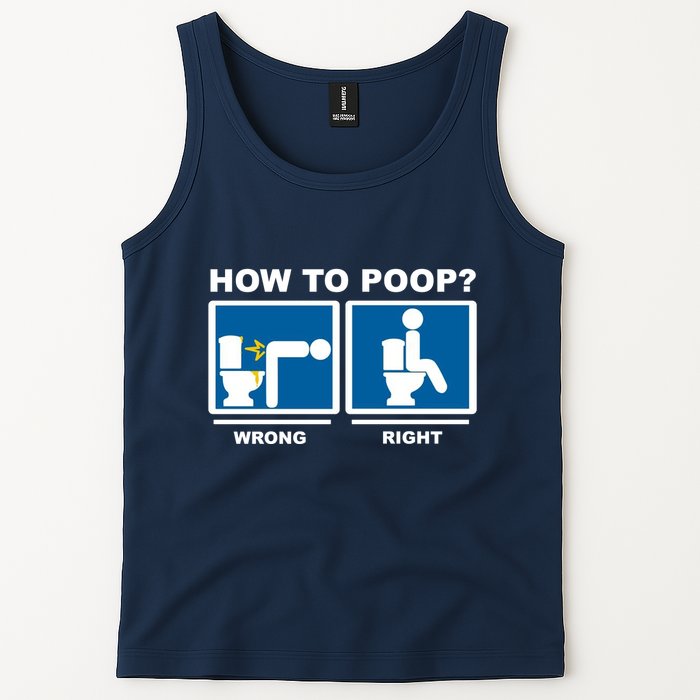 How To Poop Wrong Right Funny Meme Tank Top