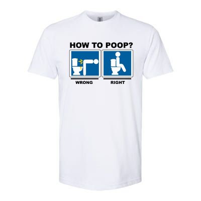 How To Poop Wrong Right Funny Meme Softstyle CVC T-Shirt