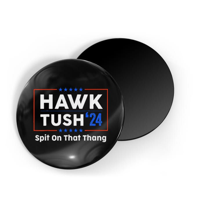 Hawk Tush Presidential Satire Funny Magnet