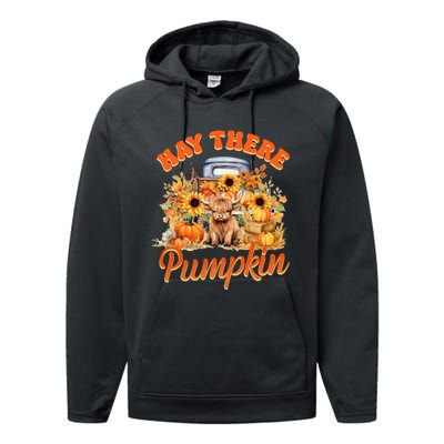 Hay There Pumpkin Truck Highland Cow Fall Autumn Sunflower Performance Fleece Hoodie