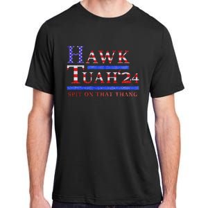 Hawk Tush Political Parody 2024 Adult ChromaSoft Performance T-Shirt