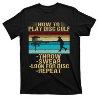 How To Play Disc Golf Funny Frisbee Golfing Player Dad T-Shirt