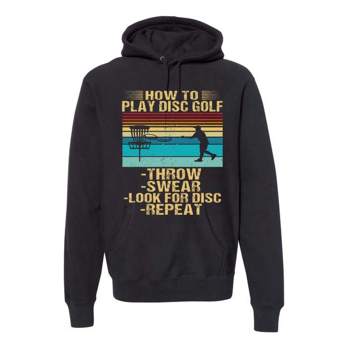 How To Play Disc Golf Funny Frisbee Golfing Player Dad Premium Hoodie