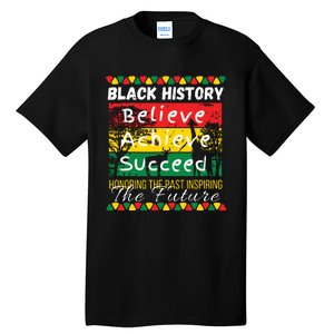 Honoring The Past Inspiring The Future Black History Month Tall T-Shirt