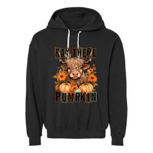 Hay There Pumkin Highland Cow Fall Autumn Thanksgiving Garment-Dyed Fleece Hoodie