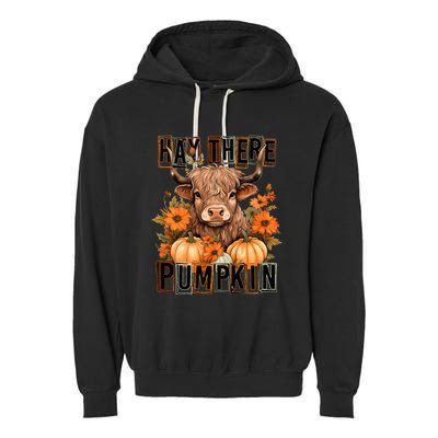 Hay There Pumkin Highland Cow Fall Autumn Thanksgiving Garment-Dyed Fleece Hoodie