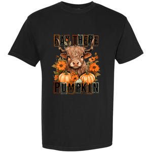 Hay There Pumkin Highland Cow Fall Autumn Thanksgiving Garment-Dyed Heavyweight T-Shirt