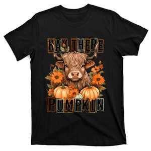 Hay There Pumkin Highland Cow Fall Autumn Thanksgiving T-Shirt