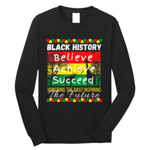 Honoring The Past Inspiring The Future Black History Month Long Sleeve Shirt