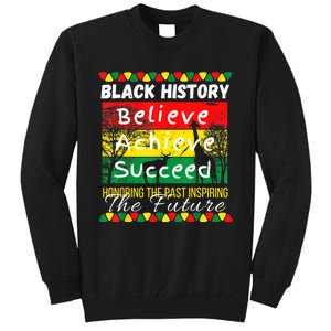 Honoring The Past Inspiring The Future Black History Month Tall Sweatshirt