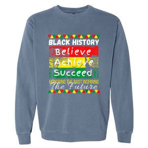 Honoring The Past Inspiring The Future Black History Month Garment-Dyed Sweatshirt