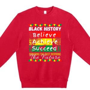 Honoring The Past Inspiring The Future Black History Month Premium Crewneck Sweatshirt