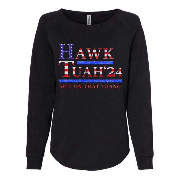 Hawk Tush Political Parody 2024 Womens California Wash Sweatshirt