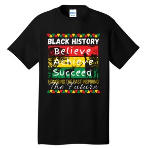 Honoring The Past Inspiring The Future Black History Month Tall T-Shirt