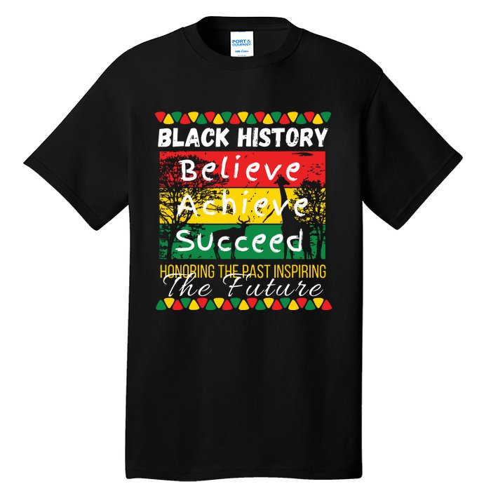 Honoring The Past Inspiring The Future Black History Month Tall T-Shirt