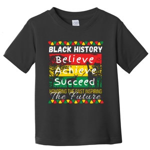 Honoring The Past Inspiring The Future Black History Month Toddler T-Shirt