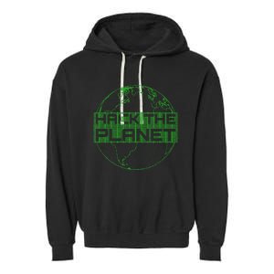 Hack The Planet Software Developer Green Design Garment-Dyed Fleece Hoodie