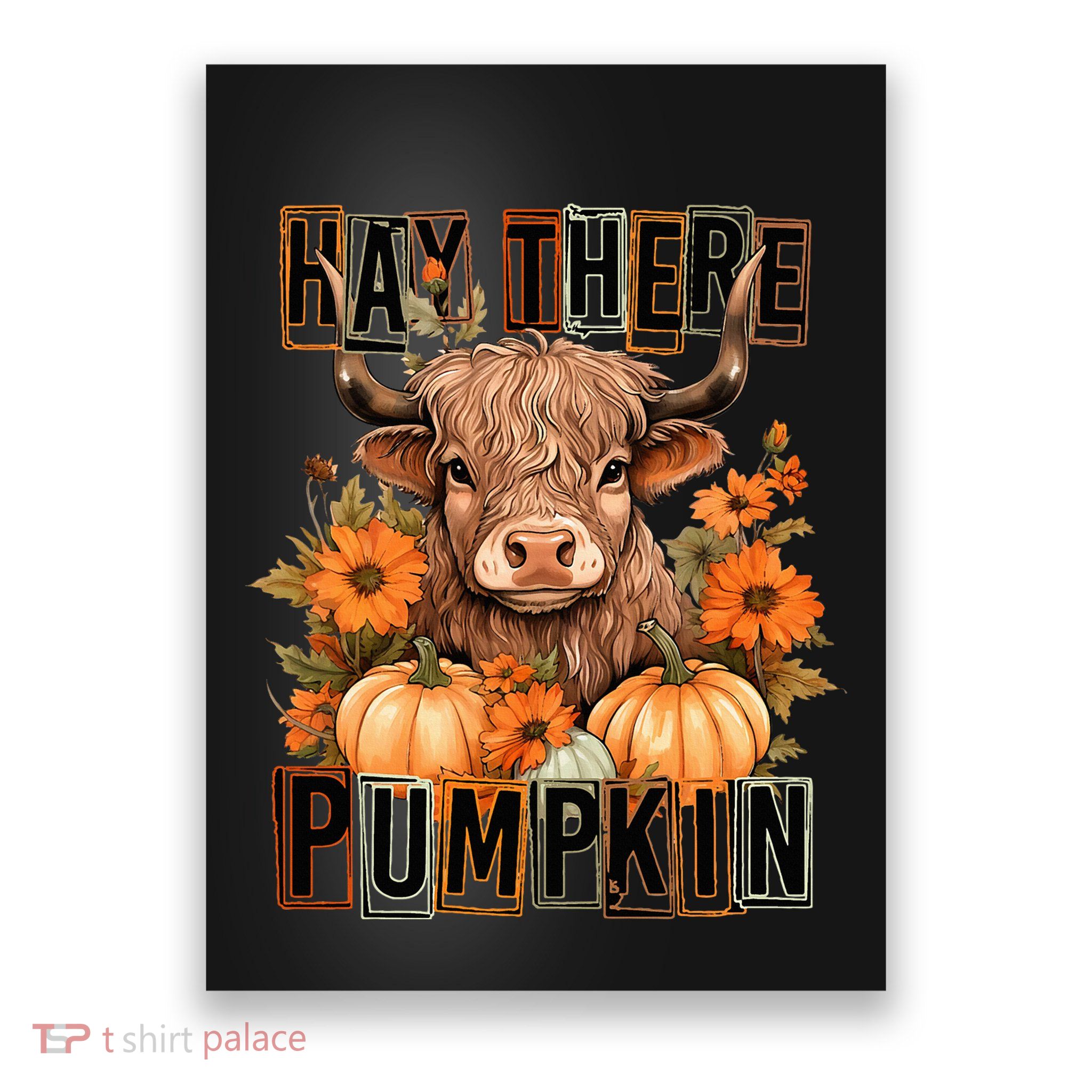 Hay There Pumkin Highland Cow Fall Autumn Thanksgiving Poster
