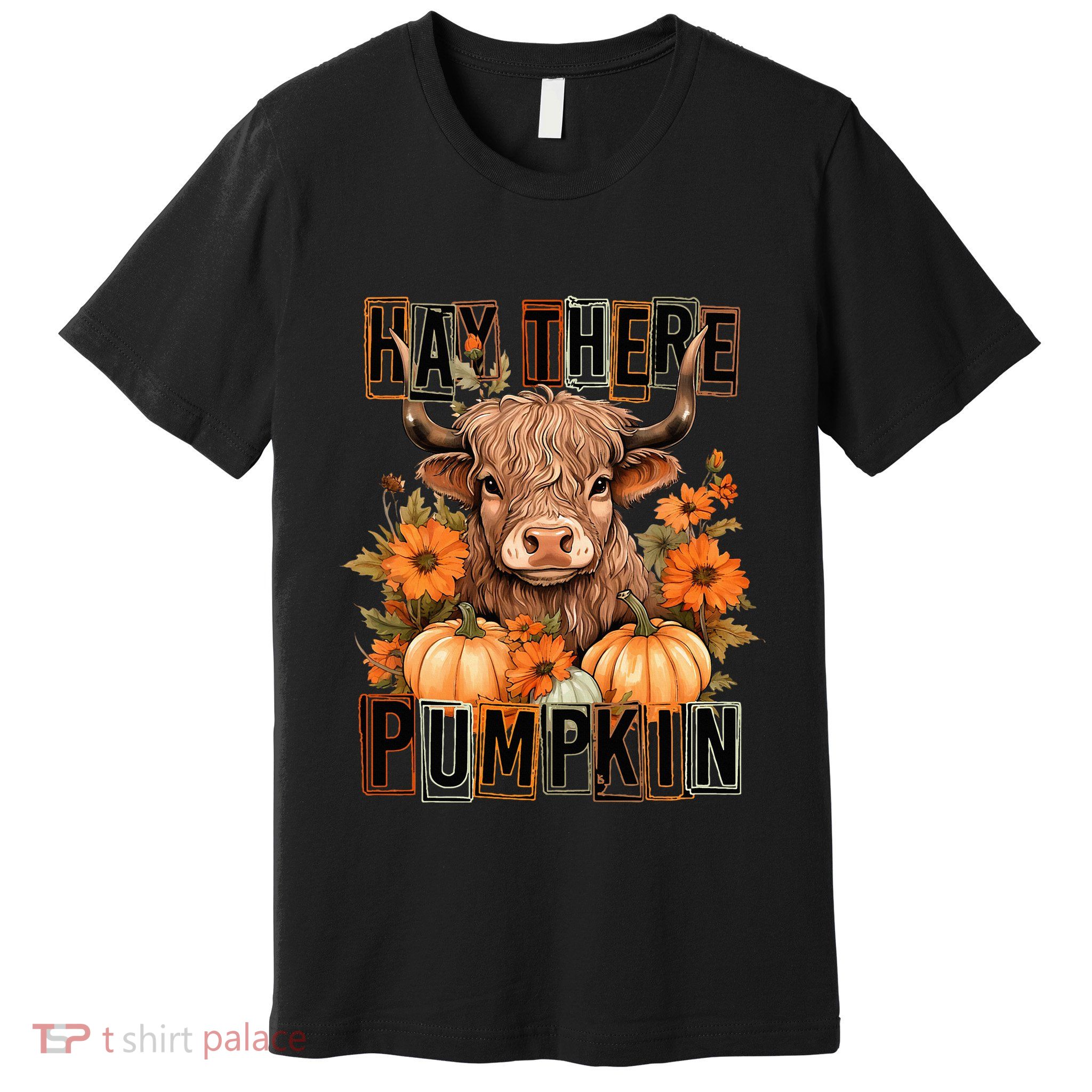 Hay There Pumkin Highland Cow Fall Autumn Thanksgiving Premium T-Shirt