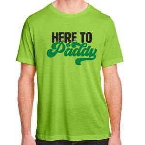 Here To Paddy Gift Funny Saint Patrick's Day Gift Adult ChromaSoft Performance T-Shirt