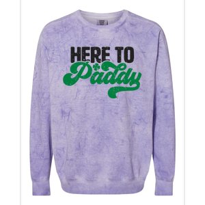 Here To Paddy Gift Funny Saint Patrick's Day Gift Colorblast Crewneck Sweatshirt