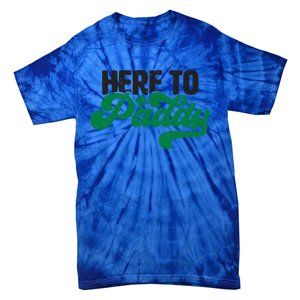 Here To Paddy Gift Funny Saint Patrick's Day Gift Tie-Dye T-Shirt