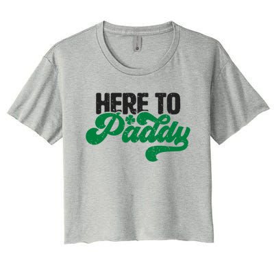 Here To Paddy Gift Funny Saint Patrick's Day Gift Women's Crop Top Tee