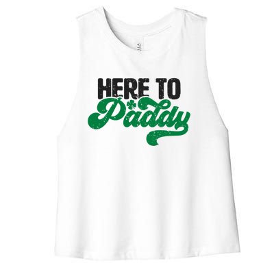 Here To Paddy Gift Funny Saint Patrick's Day Gift Women's Racerback Cropped Tank