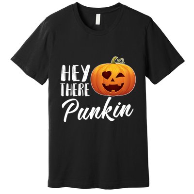 Hey There Punkin Premium T-Shirt