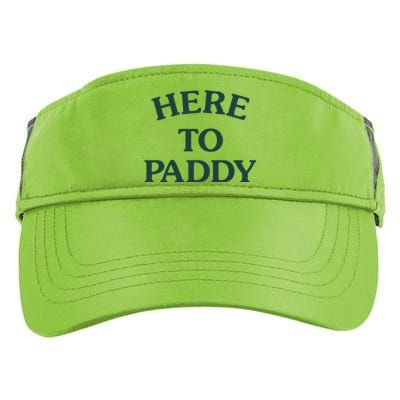 Here To Paddy Big Title St Patrick's Day Cute Gift Adult Drive Performance Visor