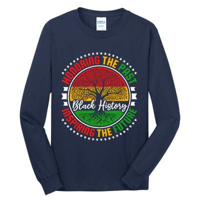 Honoring The Past Inspiring The Future Black History Month Tall Long Sleeve T-Shirt