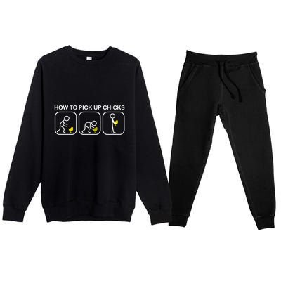 How To Pick Up Chicks Funny Premium Crewneck Sweatsuit Set