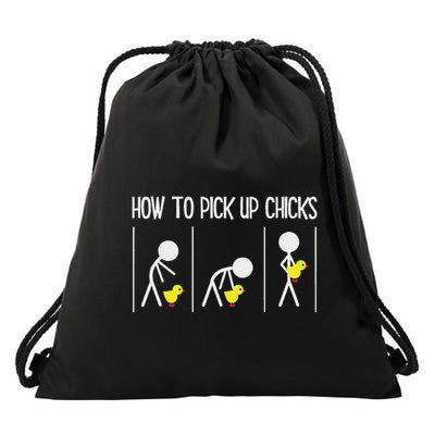 How To Pick Up Chicks Hilarious Graphic Funny Sarcastic Drawstring Bag