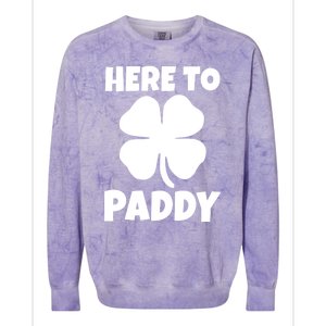 Here To Paddy Fun Irish Clover Party Gift Funny Gift Colorblast Crewneck Sweatshirt