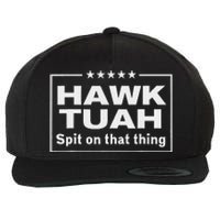 Hawk Tush Presidential Candidate Joke Wool Snapback Cap