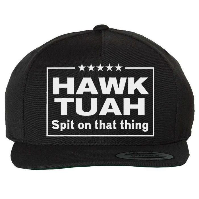 Hawk Tush Presidential Candidate Joke Wool Snapback Cap