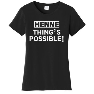 Henne Thing’s Possible Women's T-Shirt