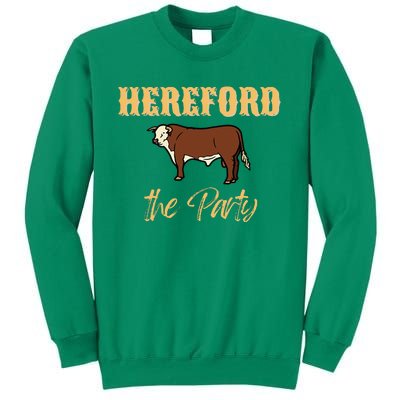 Herefords The Party Funny Cows Cattle Farm Farmer Fashion Sweatshirt