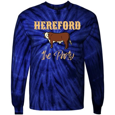 Herefords The Party Funny Cows Cattle Farm Farmer Fashion Tie-Dye Long Sleeve Shirt