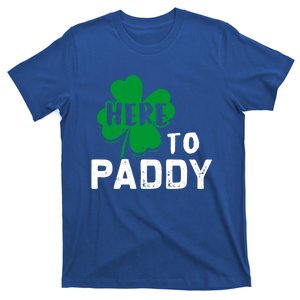 Here To Paddy Funny St Patrick's Day Gift T-Shirt