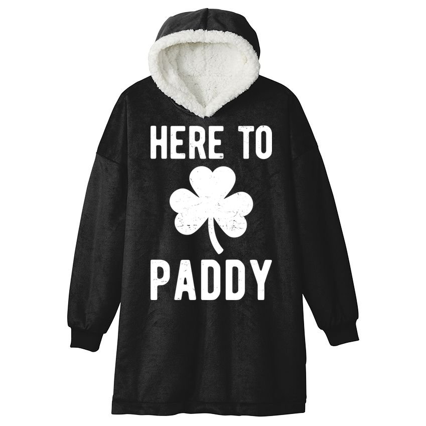 Here To Paddy St Patricks Day Hooded Wearable Blanket