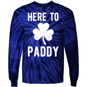 Here To Paddy St Patricks Day Tie-Dye Long Sleeve Shirt