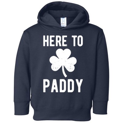 Here To Paddy St Patricks Day Toddler Hoodie