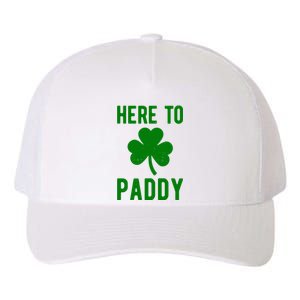 Here To Paddy St Patricks Day Yupoong Adult 5-Panel Trucker Hat